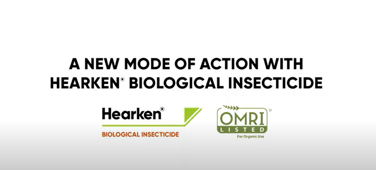 A New Mode of Action With Hearken® Biological Insecticide